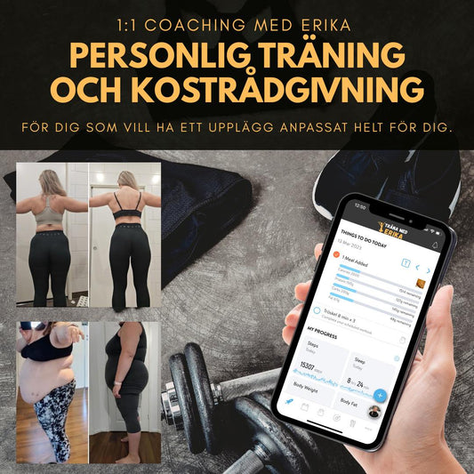 PERSONLIG TRÄNING OCH KOSTRÅDGIVNING - 1:1 COACHING MED ERIKA
